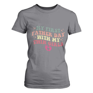 My First Fathers Day With Twin Girls T Shirt For Women Funny New Dad Gift