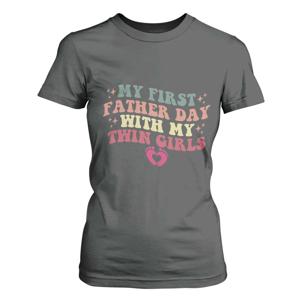 My First Fathers Day With Twin Girls T Shirt For Women Funny New Dad Gift