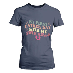 My First Fathers Day With Twin Girls T Shirt For Women Funny New Dad Gift