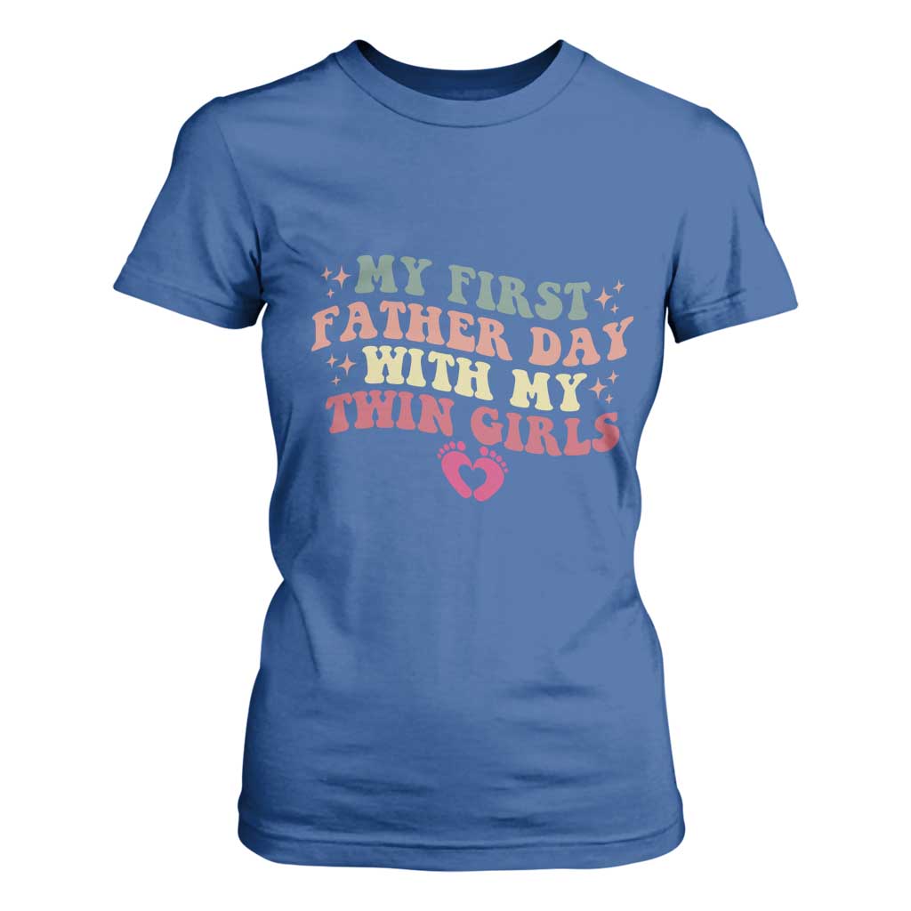 My First Fathers Day With Twin Girls T Shirt For Women Funny New Dad Gift