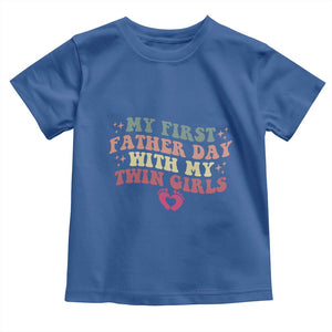 My First Fathers Day With Twin Girls Toddler T Shirt Funny New Dad Gift