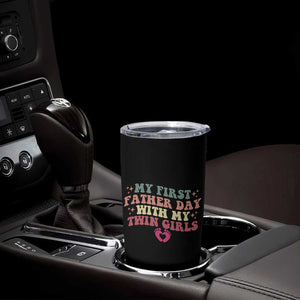 My First Fathers Day With Twin Girls Tumbler Cup Funny New Dad Gift