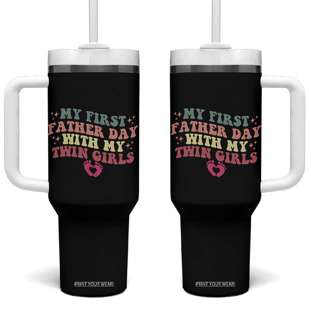 My First Fathers Day With Twin Girls Tumbler With Handle Funny New Dad Gift
