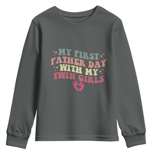My First Fathers Day With Twin Girls Youth Sweatshirt Funny New Dad Gift