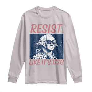 Resist Like its 1776 Long Sleeve Shirt America 4th of July 250 Years Freedom