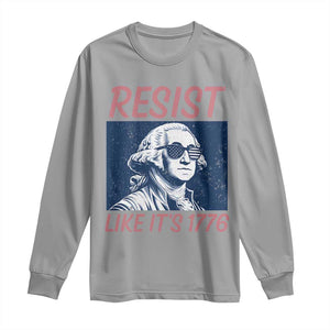 Resist Like its 1776 Long Sleeve Shirt America 4th of July 250 Years Freedom
