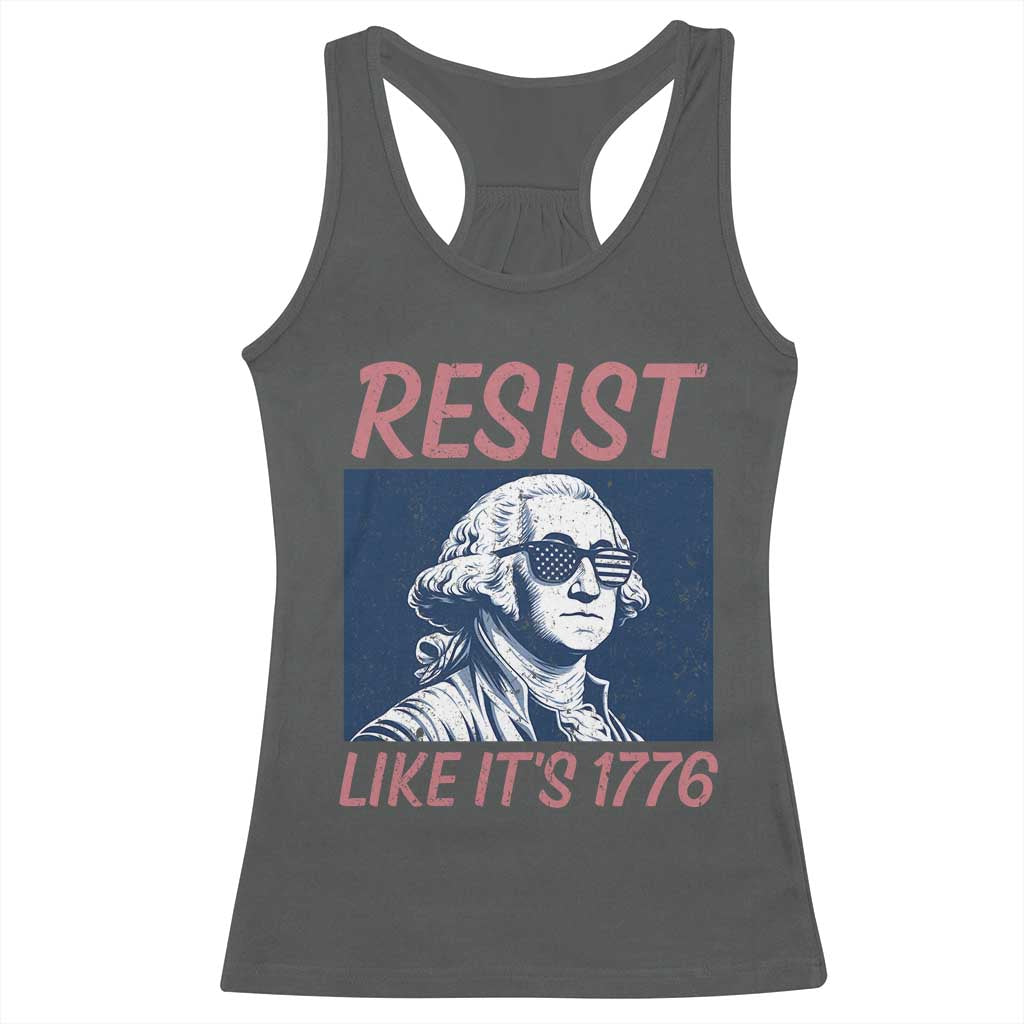 Resist Like its 1776 Racerback Tank Top America 4th of July 250 Years Freedom