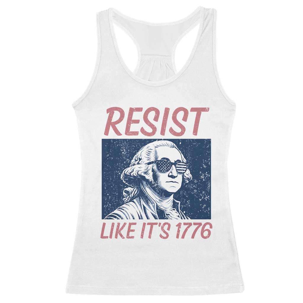 Resist Like its 1776 Racerback Tank Top America 4th of July 250 Years Freedom TS14 White Print Your Wear