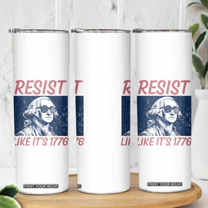 Resist Like its 1776 Skinny Tumbler America 4th of July 250 Years Freedom