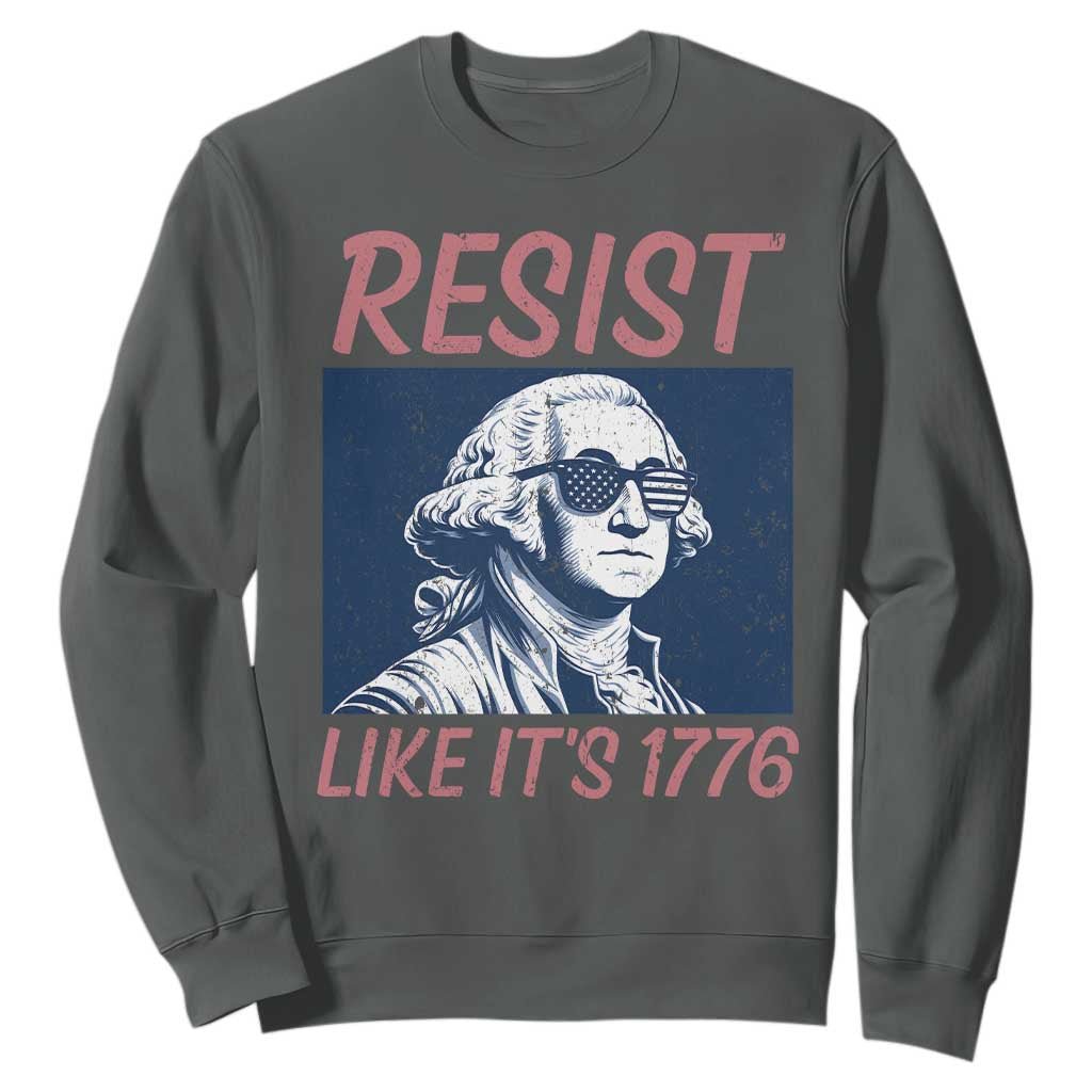 Resist Like its 1776 Sweatshirt America 4th of July 250 Years Freedom