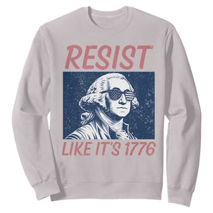 Resist Like its 1776 Sweatshirt America 4th of July 250 Years Freedom