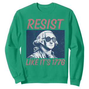 Resist Like its 1776 Sweatshirt America 4th of July 250 Years Freedom