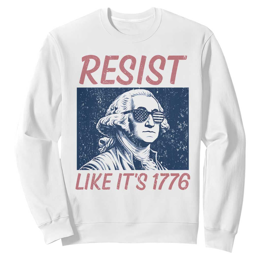 Resist Like its 1776 Sweatshirt America 4th of July 250 Years Freedom