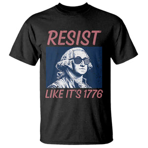 Resist Like its 1776 T Shirt America 4th of July 250 Years Freedom