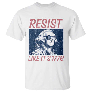 Resist Like its 1776 T Shirt America 4th of July 250 Years Freedom