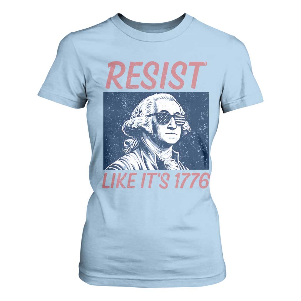 Resist Like its 1776 T Shirt For Women America 4th of July 250 Years Freedom