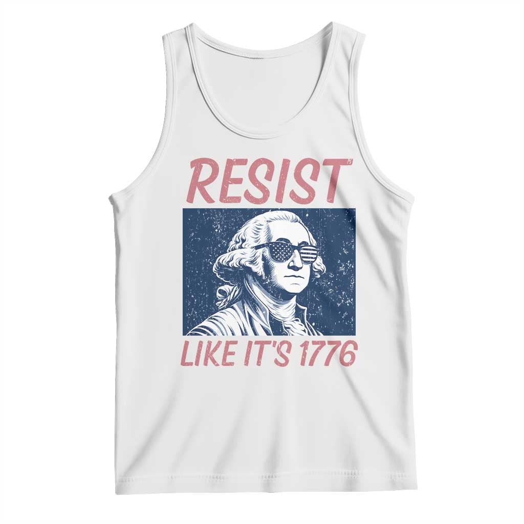 Resist Like its 1776 Tank Top America 4th of July 250 Years Freedom TS14 White Print Your Wear