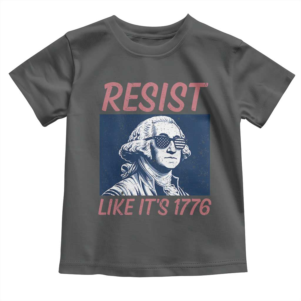 Resist Like its 1776 Toddler T Shirt America 4th of July 250 Years Freedom
