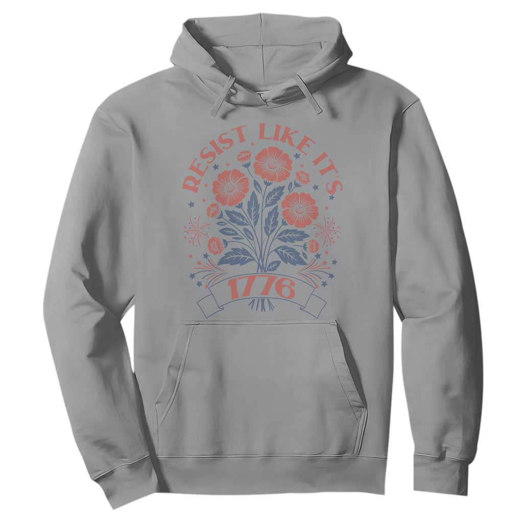 Resist Like its 1776 Hoodie Vintage Boho Floral Subtle 250th Anniversary