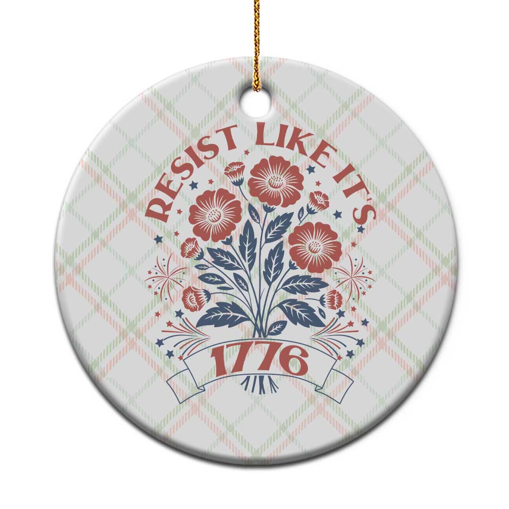 Resist Like its 1776 Ceramic Ornament Vintage Boho Floral Subtle 250th Anniversary