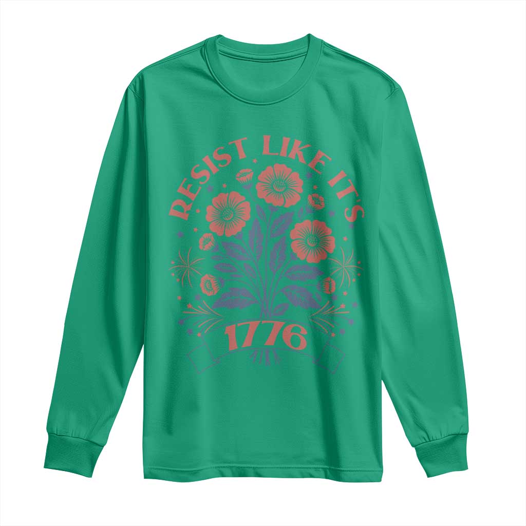 Resist Like its 1776 Long Sleeve Shirt Vintage Boho Floral Subtle 250th Anniversary