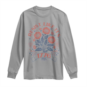 Resist Like its 1776 Long Sleeve Shirt Vintage Boho Floral Subtle 250th Anniversary
