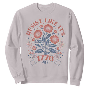 Resist Like its 1776 Sweatshirt Vintage Boho Floral Subtle 250th Anniversary