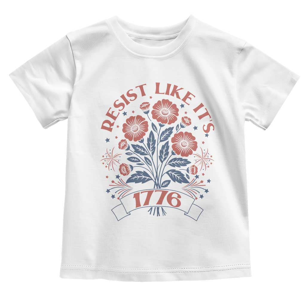 Resist Like its 1776 Toddler T Shirt Vintage Boho Floral Subtle 250th Anniversary