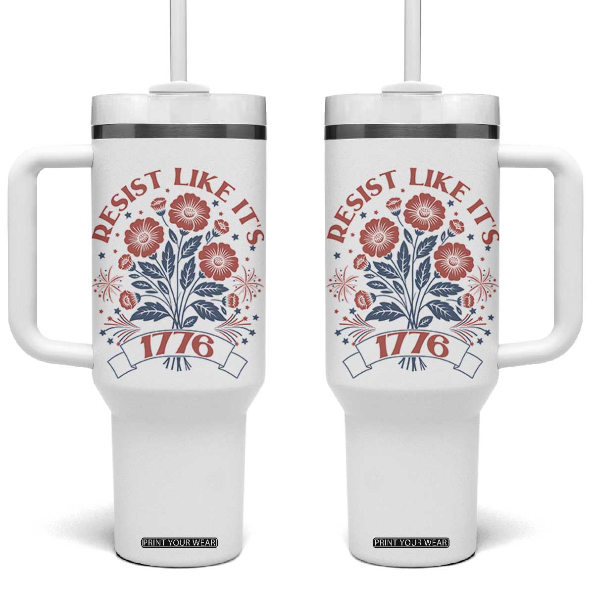 Resist Like its 1776 Tumbler With Handle Vintage Boho Floral Subtle 250th Anniversary