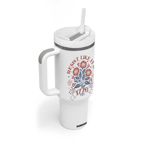 Resist Like its 1776 Tumbler With Handle Vintage Boho Floral Subtle 250th Anniversary