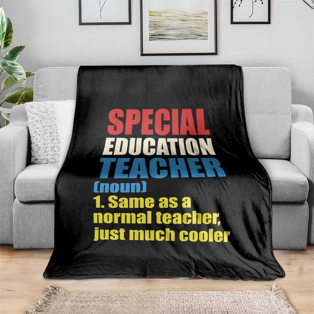 Special Education Teacher Definition Throw Blanket Funny Back to School TS14 Print Your Wear