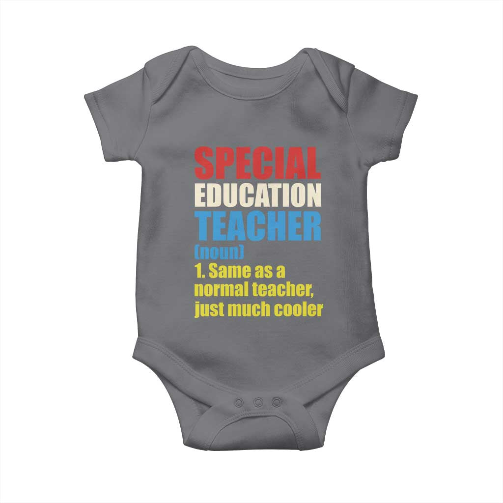 Special Education Teacher Definition Baby Onesie Funny Back to School TS14 Charcoal Print Your Wear