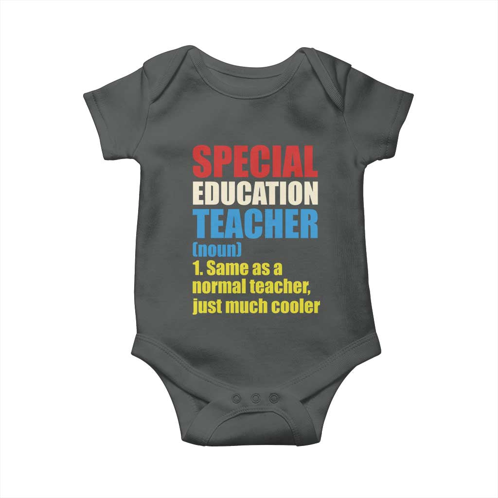 Special Education Teacher Definition Baby Onesie Funny Back to School TS14 Dark Heather Print Your Wear