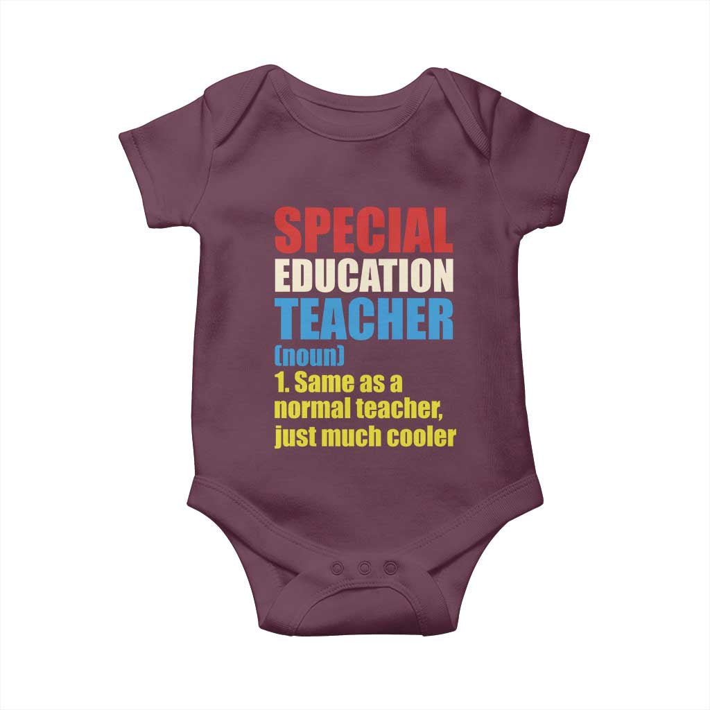 Special Education Teacher Definition Baby Onesie Funny Back to School TS14 Maroon Print Your Wear