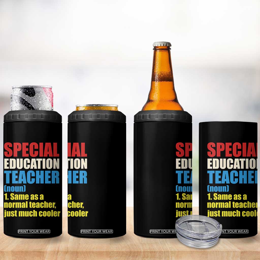 Special Education Teacher Definition 4 in 1 Can Cooler Tumbler Funny Back to School TS14 Print Your Wear