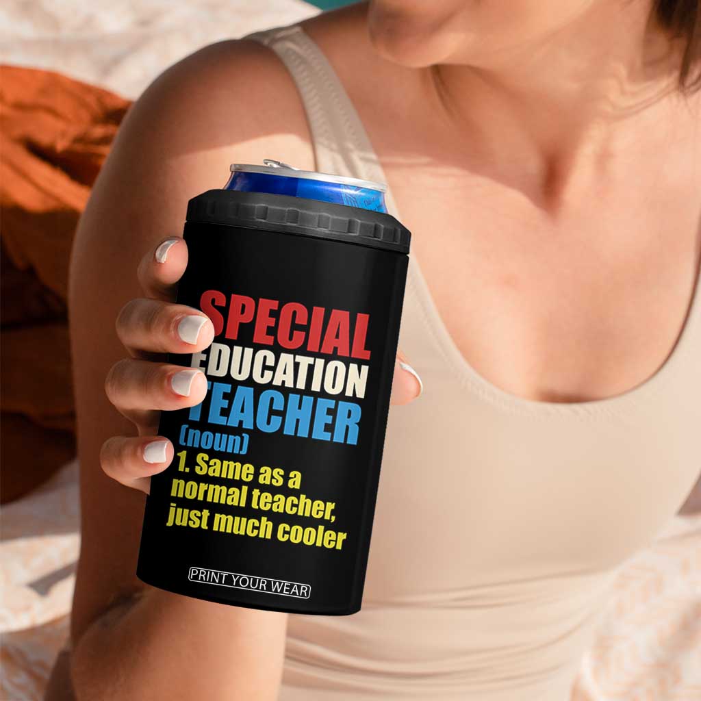 Special Education Teacher Definition 4 in 1 Can Cooler Tumbler Funny Back to School TS14 Print Your Wear