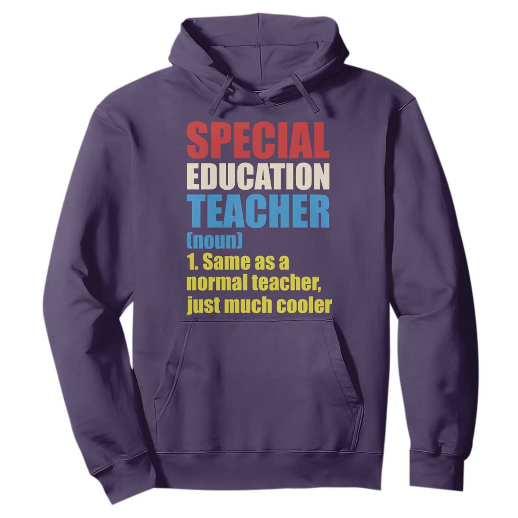 Special Education Teacher Definition Hoodie Funny Back to School TS14 Purple Print Your Wear