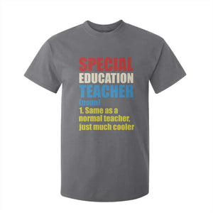 Special Education Teacher Definition T Shirt For Kid Funny Back to School TS14 Charcoal Print Your Wear