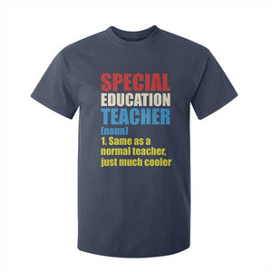 Special Education Teacher Definition T Shirt For Kid Funny Back to School TS14 Navy Print Your Wear