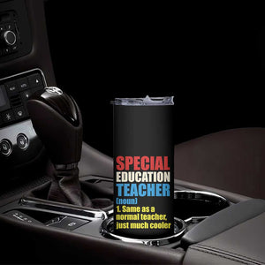 Special Education Teacher Definition Skinny Tumbler Funny Back to School TS14 Print Your Wear