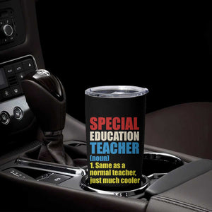 Special Education Teacher Definition Tumbler Cup Funny Back to School TS14 Print Your Wear