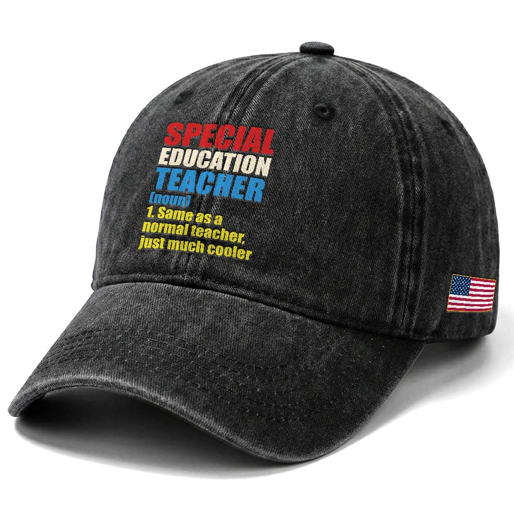 Special Education Teacher Definition Washed Cotton Baseball Cap Funny Back to School TS14 Print Your Wear