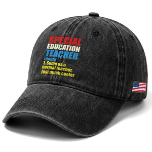 Special Education Teacher Definition Washed Cotton Baseball Cap Funny Back to School TS14 Print Your Wear
