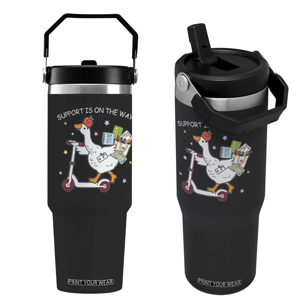 Special Education SPED Teacher Goose Scooter Flip Straw Tumbler Support Is On The Way TS14 One Size: 30 oz Black Print Your Wear