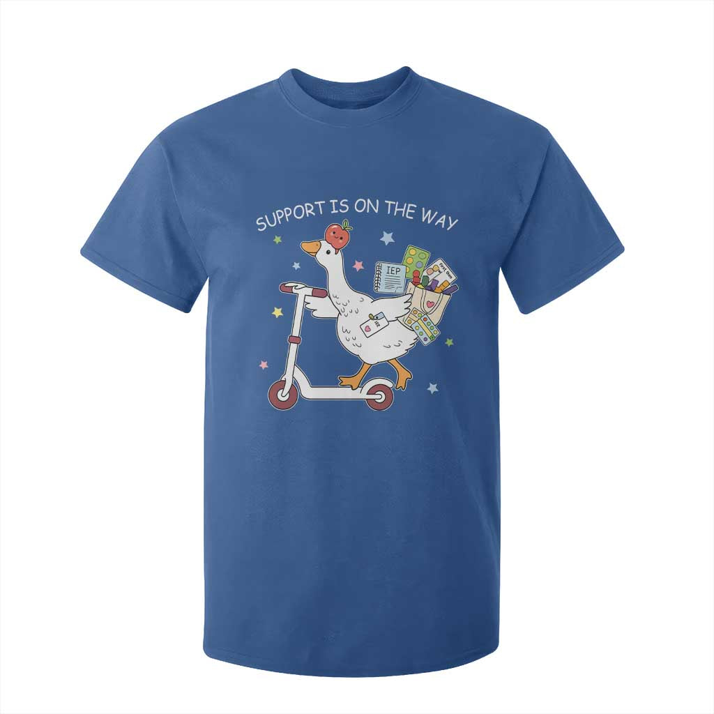 Special Education SPED Teacher Goose Scooter T Shirt For Kid Support Is On The Way TS14 Royal Blue Print Your Wear