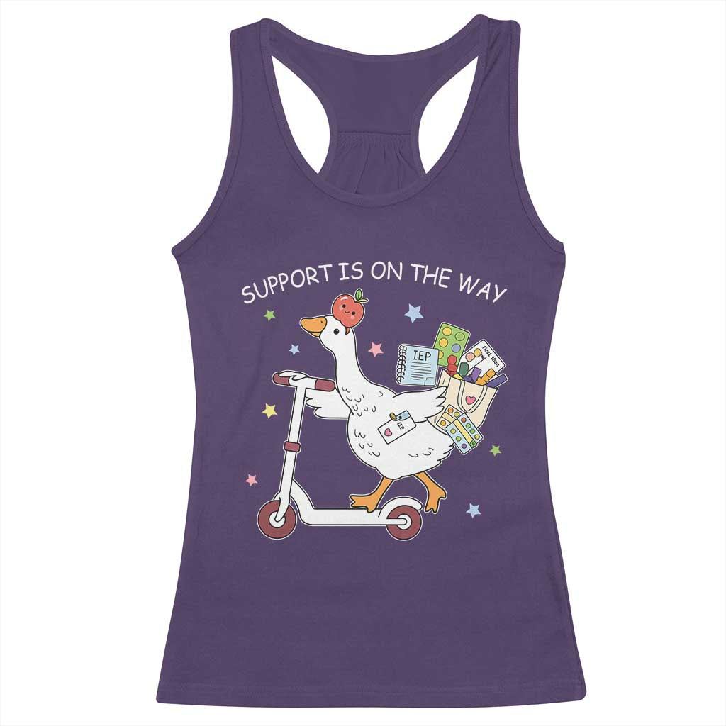 Special Education SPED Teacher Goose Scooter Racerback Tank Top Support Is On The Way TS14 Purple Print Your Wear