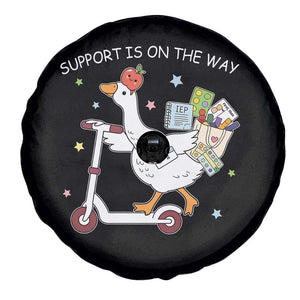 Special Education SPED Teacher Goose Scooter Spare Tire Cover Support Is On The Way TS14 Print Your Wear