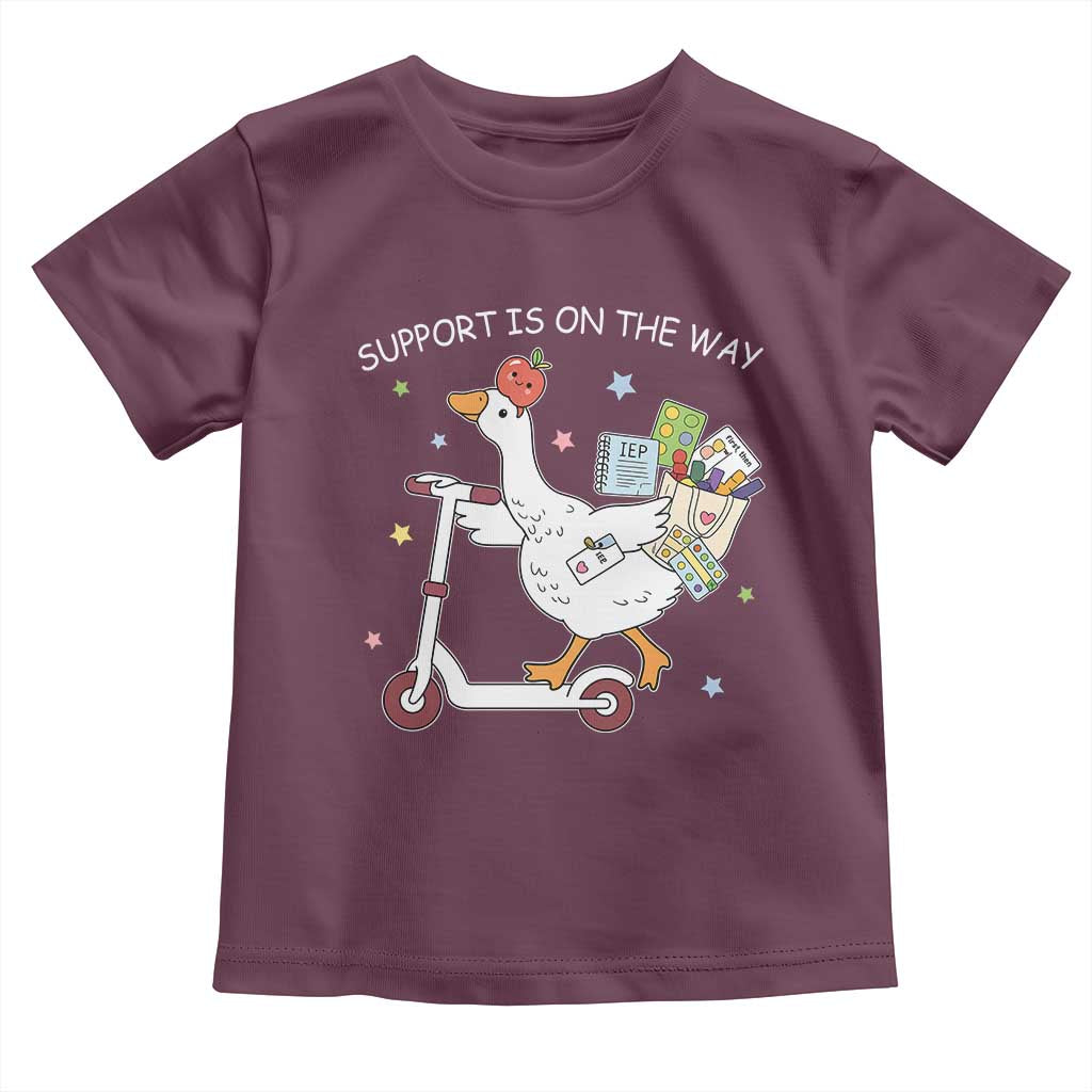 Special Education SPED Teacher Goose Scooter Toddler T Shirt Support Is On The Way TS14 Maroon Print Your Wear