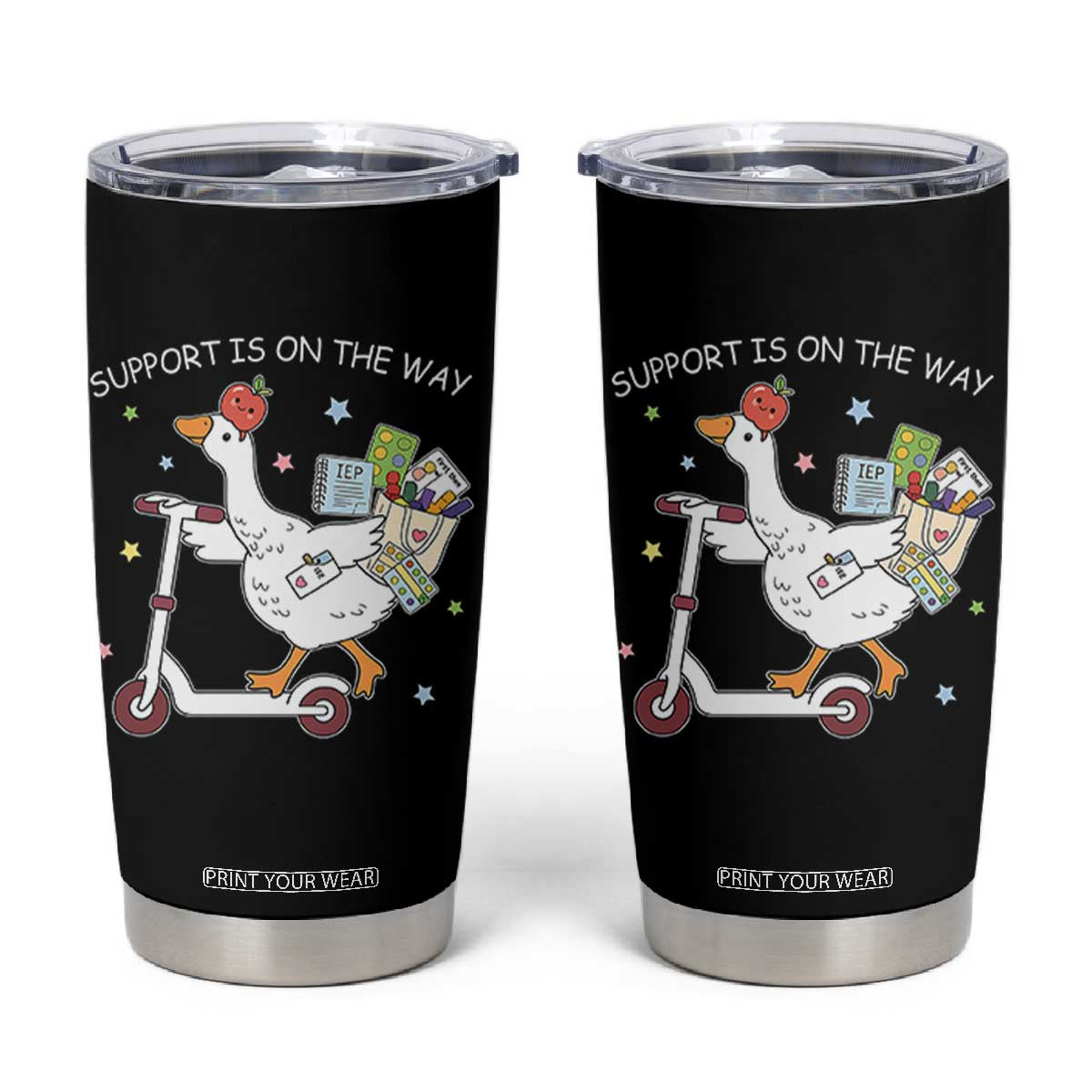 Special Education SPED Teacher Goose Scooter Tumbler Cup Support Is On The Way TS14 Black Print Your Wear