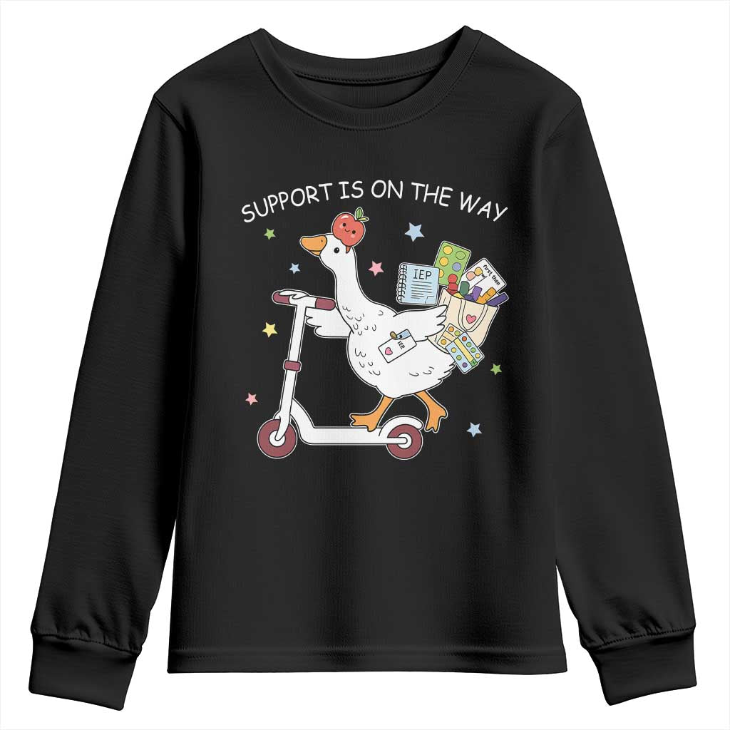 Special Education SPED Teacher Goose Scooter Youth Sweatshirt Support Is On The Way TS14 Black Print Your Wear